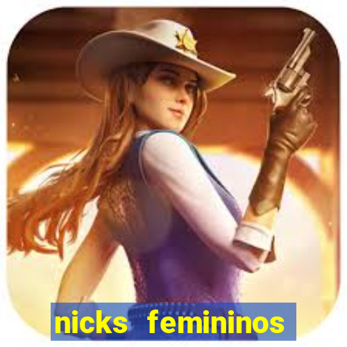 nicks femininos para jogos